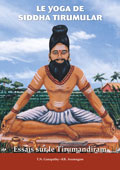 Le Yoga de Tirumular : Essais Sur Le Tirumandiram